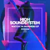 High Soundsystem - Watch Ya Manners - Single